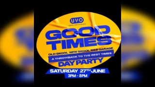 Good Times - Throwback R&B & Garage - Day Party