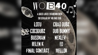 WOB40 @ The Bag Factory, Manchester DUB/140/DUBSTEP