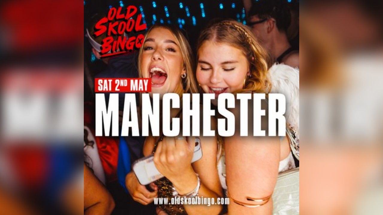 Old Skool Bingo Sat 2nd May Manchester