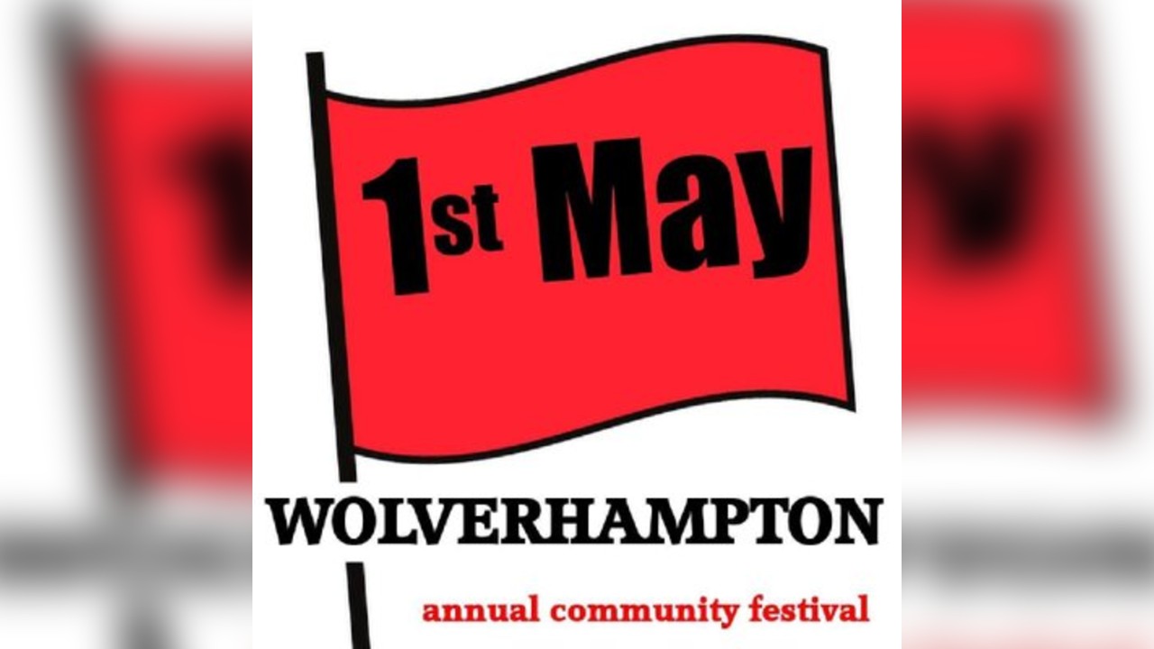 1st May Wolverhampton's free May Day festival