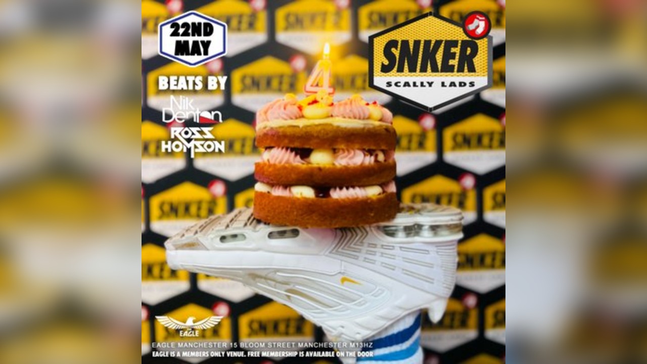 SNKER | 4th Birthday | 22 May 2026