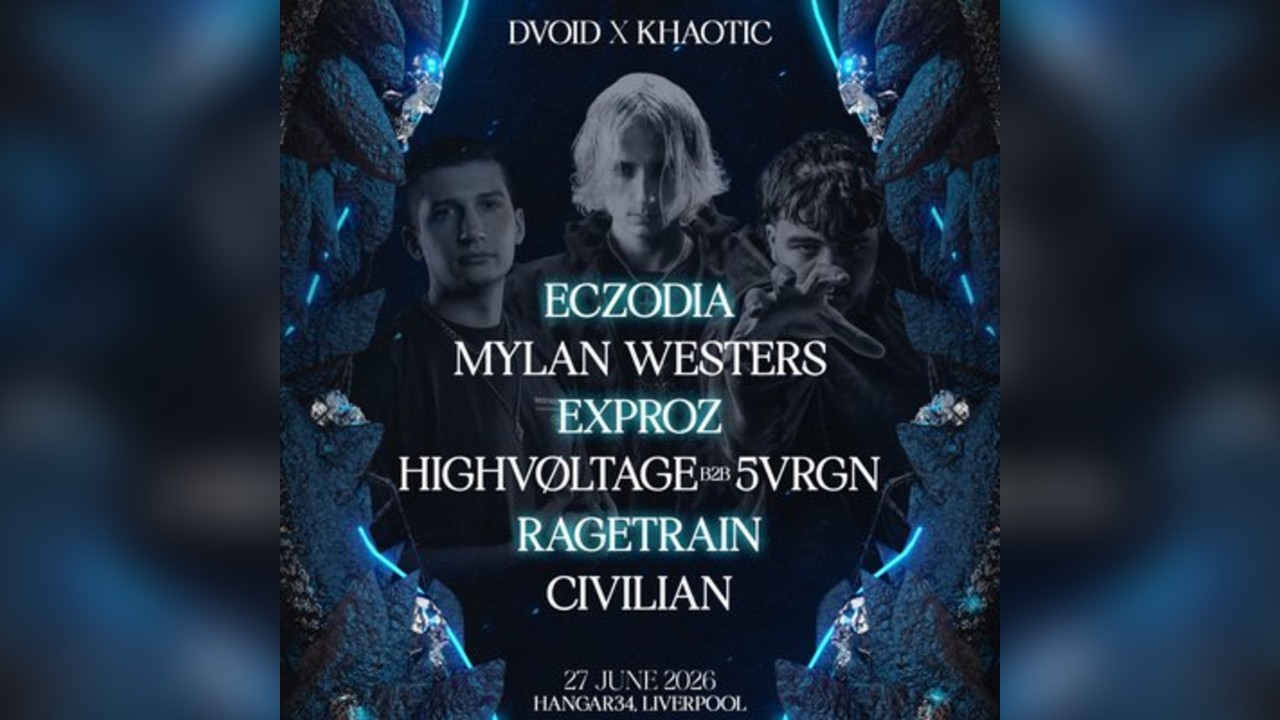DVOID X KHAOTIC: Eczodia, Exproz, Ragetrain & More