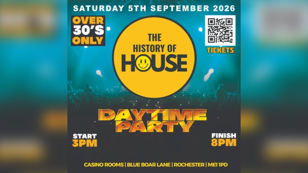 History Of House (Over 30's)  - Saturday 5th September 2026