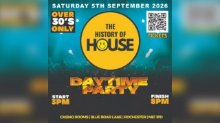 History Of House (Over 30's)  - Saturday 5th September 2026
