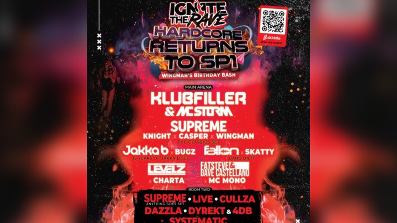 Ignite the Rave Hardcore's return to SP1 Wingmans Birthday