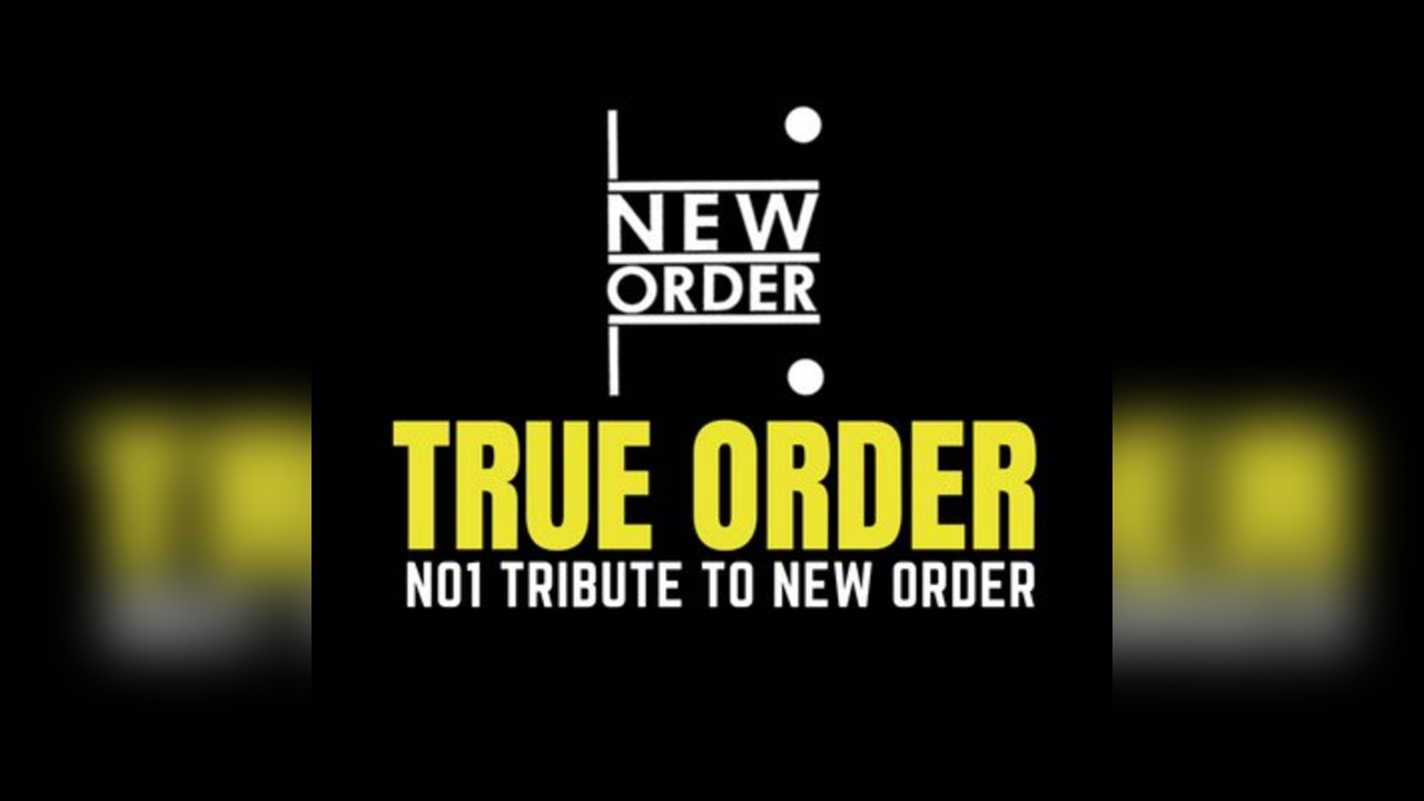 NEW ORDER tribute TRUE ORDER