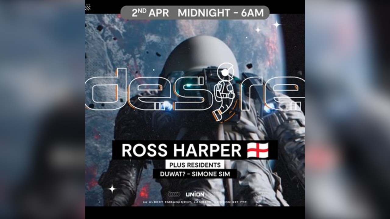 DESIRE - Weekly Thursday After Party - Ross Harper