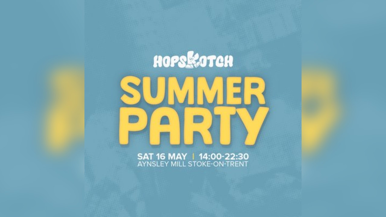 Hopskotch : Summer Party W/ Special Guest