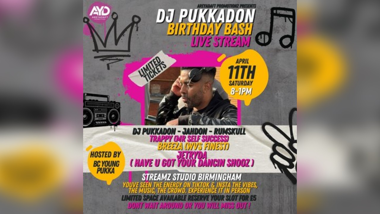 AreYaDaft Promotionz Presents DJ Pukkadons LIVE Birthday Stream