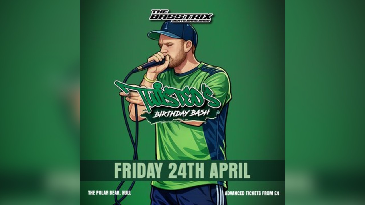 The Basstrix: Twisted's Birthday Bash