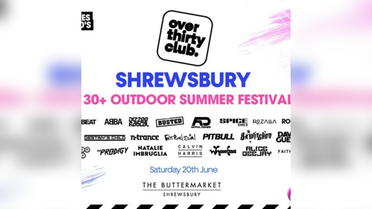 OVER 30's CLUB - Summer Open Air Festival - Shrewsbury