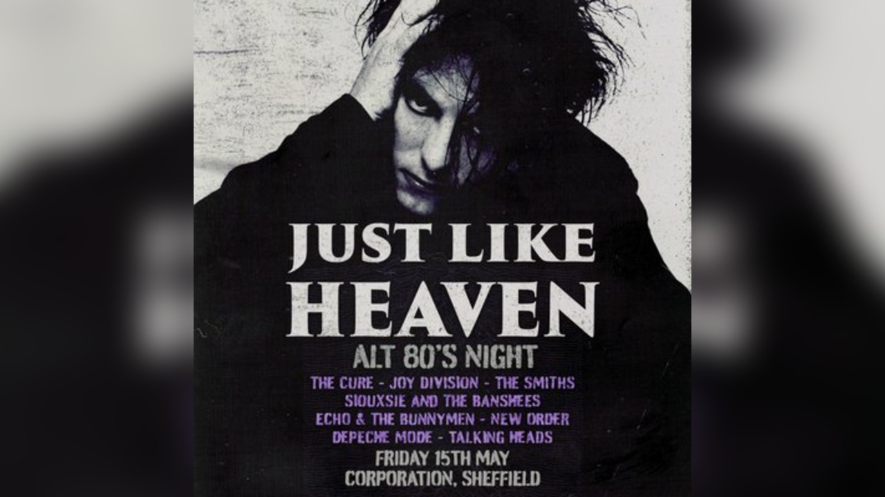 Just Like Heaven: Alt 80s Night (Sheffield)