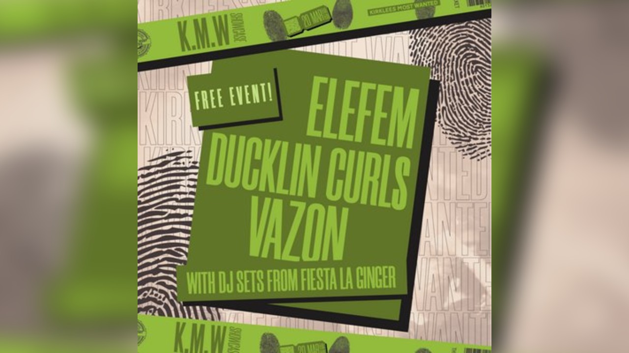 Kirklees Most Wanted Dewsbury Showcase #2