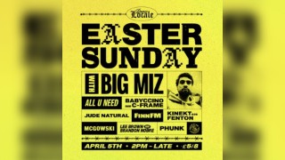 Dance Locale: Easter Sunday w/ BIG MIZ