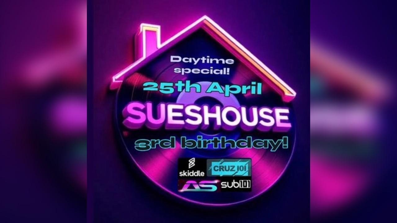 SUESHOUSE 3rd birthday daytime special