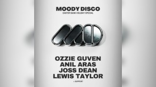 Moody Disco: Ozzie Guven, Anil Aras, Joss Dean & Lewis Taylor