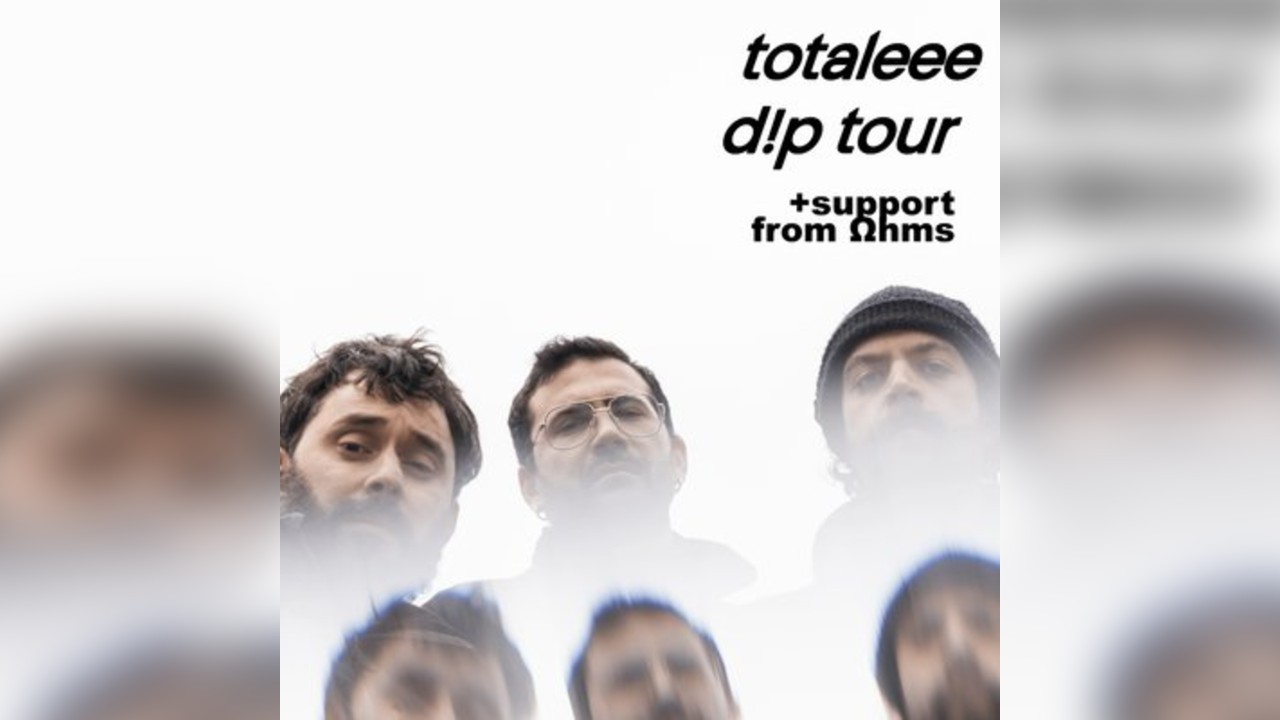 totaleee 'dp' Tour + Ωhms in Support