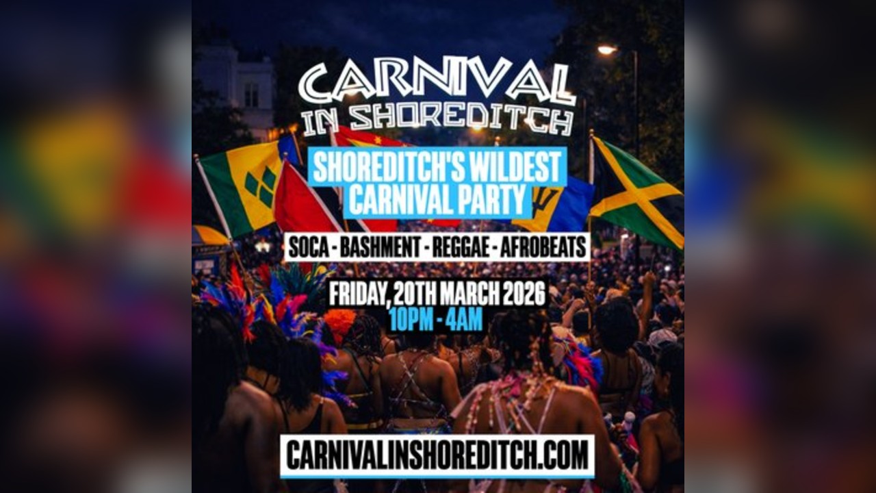 CARNIVAL IN SHOREDITCH - London's Biggest Carnival Party