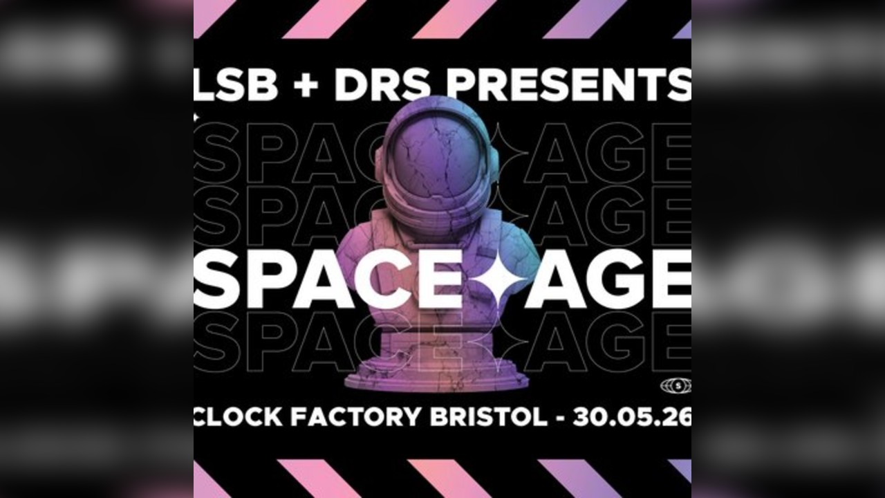 LSB + DRS Present: SPACE AGE