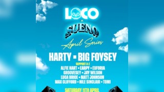 Loco x Sueno Presents Harty & Big Foysey