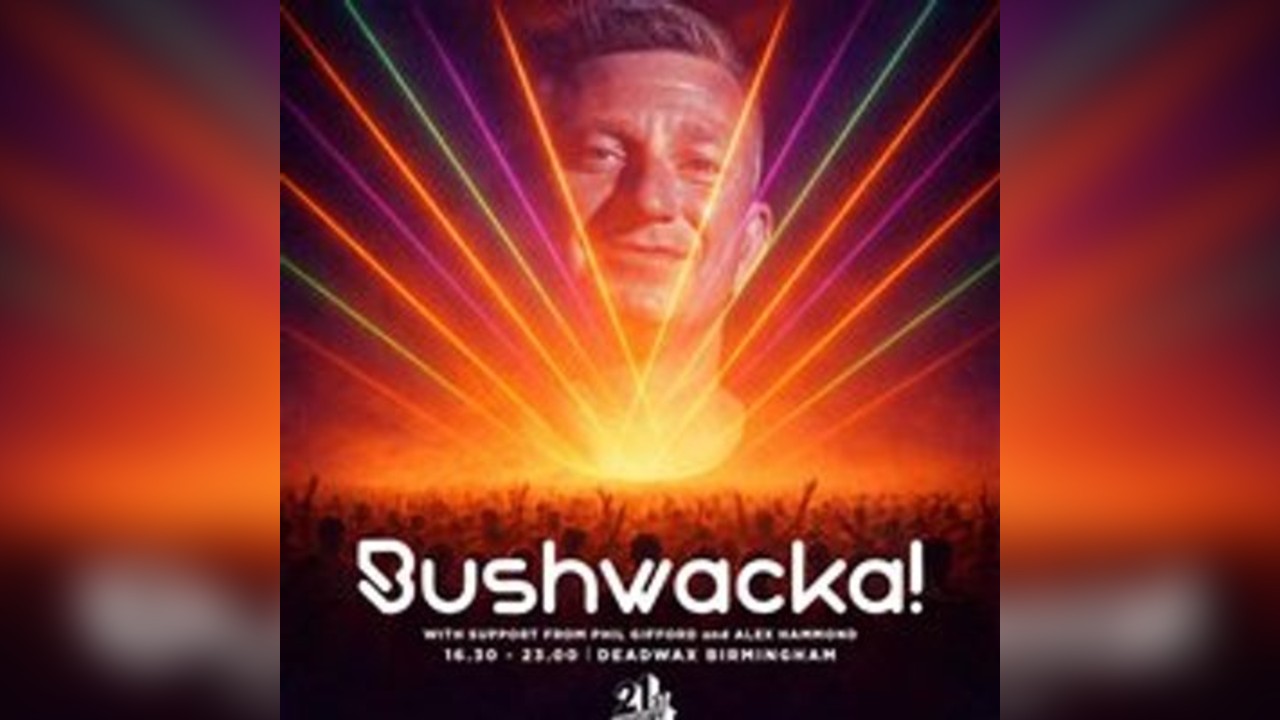 21st Century Icons present Bushwhacka