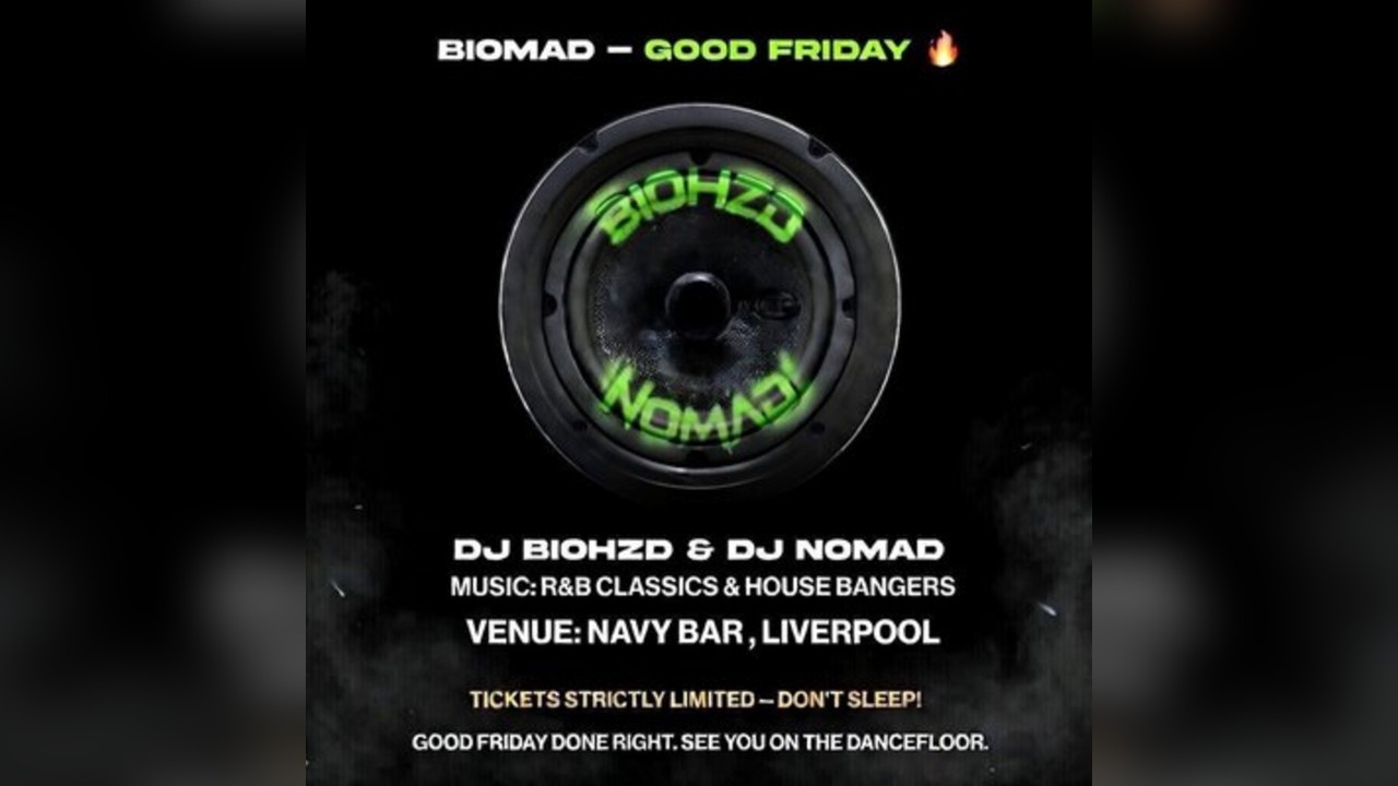 DJ BIOHZD and DJ N0MAD present: BIOMAD - GOOD FRIDAY