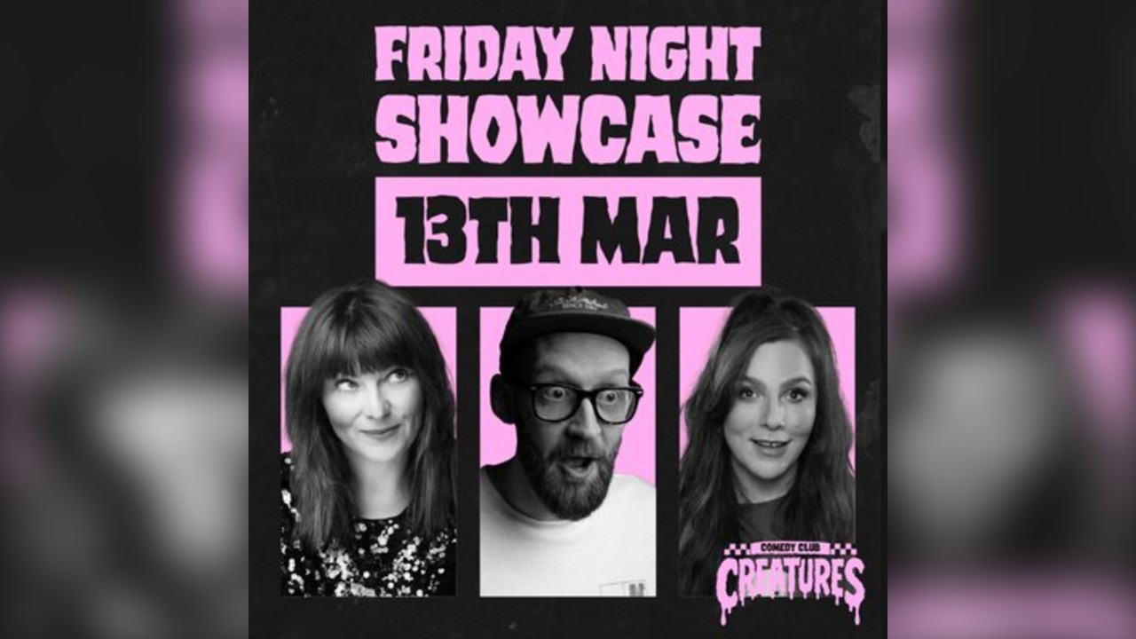 Friday Night Showcase|| Creatures Comedy Club