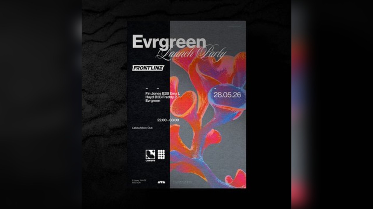 Evrgreen Presents: Launch Party - ft. Frontline