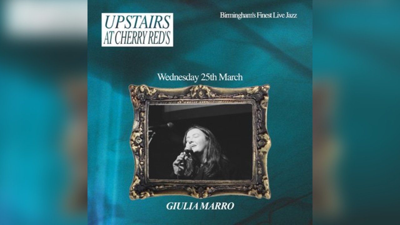 Giulia Marro - Upstairs at Cherry Red's