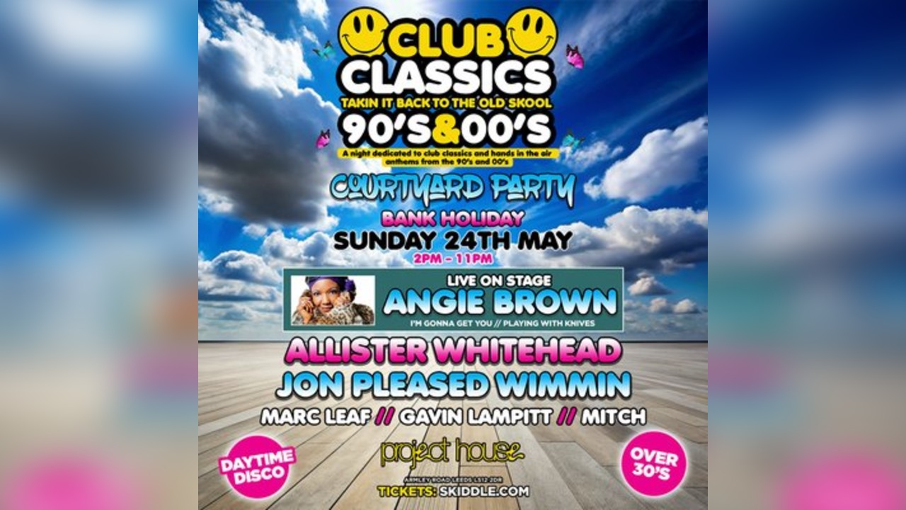 Club Classics 90s & 00s Courtyard Party