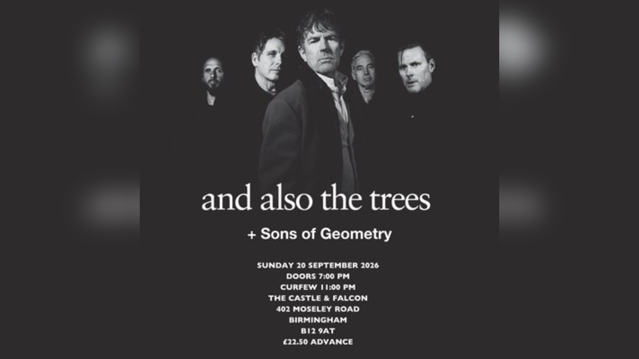 And Also The Trees + Sons of Geometry