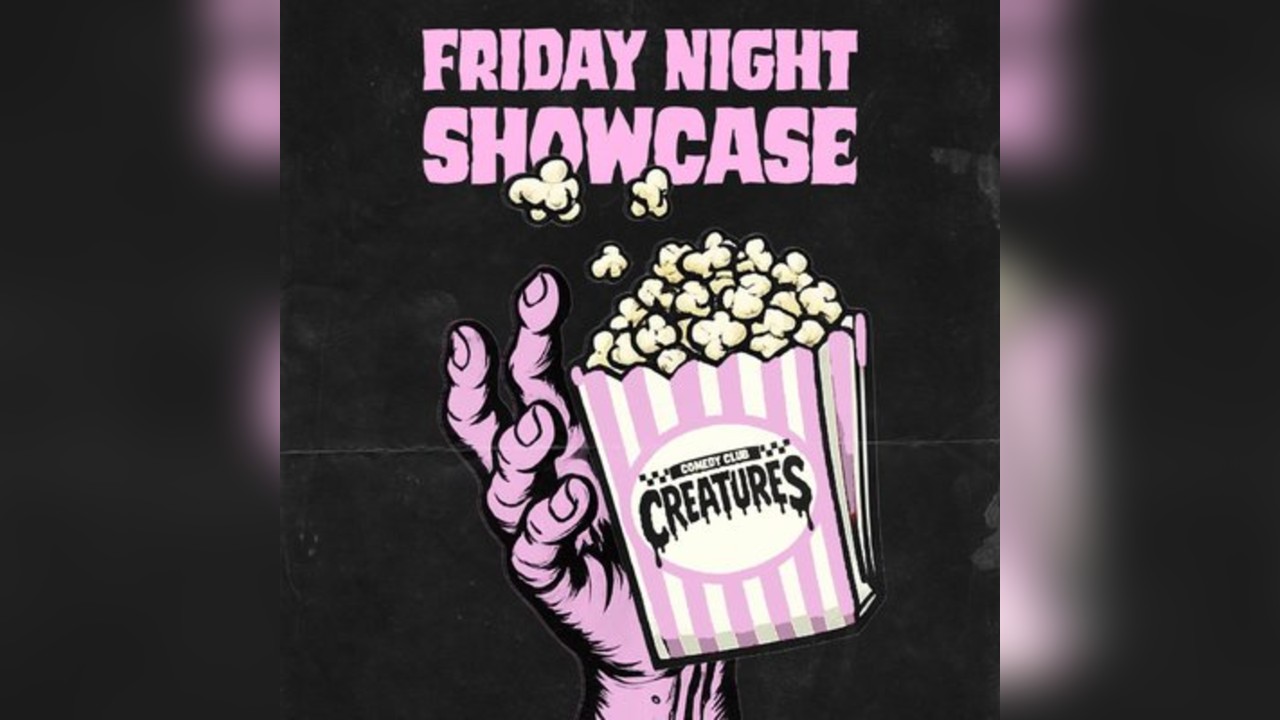 Friday Night Showcase|| Creatures Comedy Club
