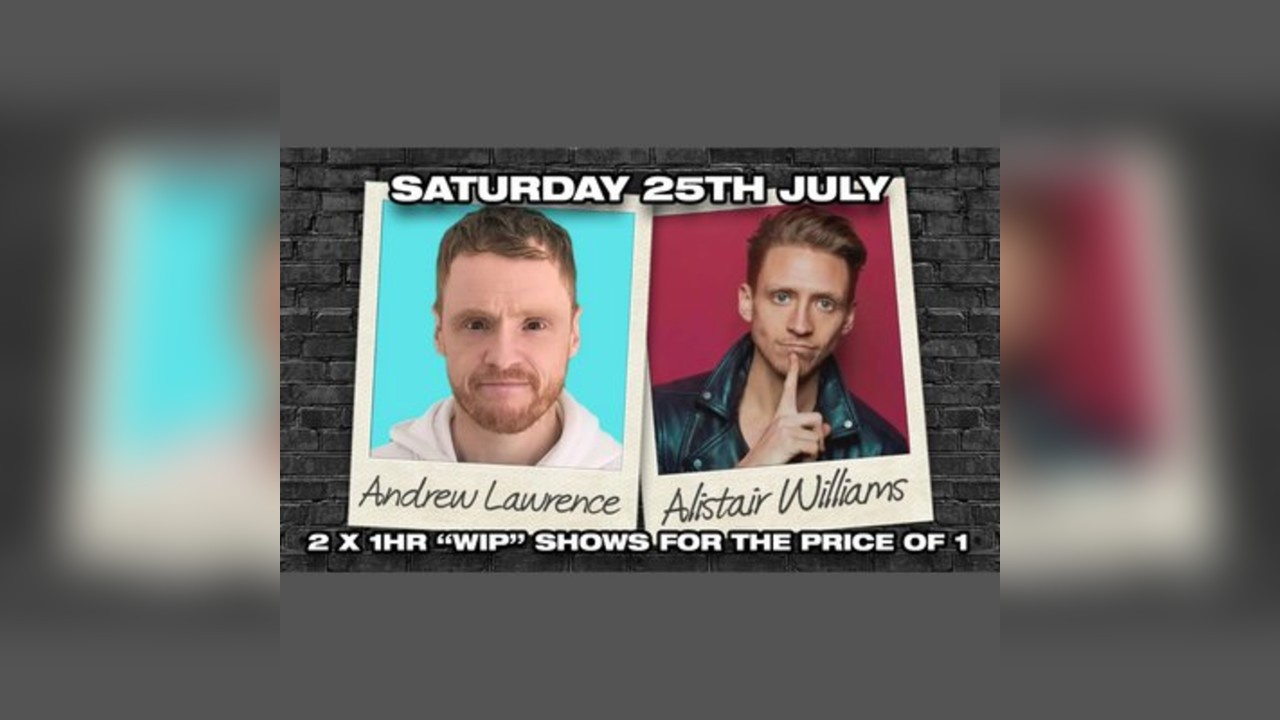 Andrew Lawrence & Alistair Williams Dark Comedy in Southampton