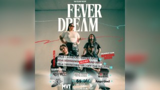 Fever Dream - Manchester