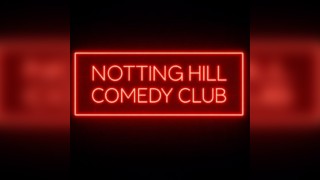 Notting Hill Comedy Club Presents