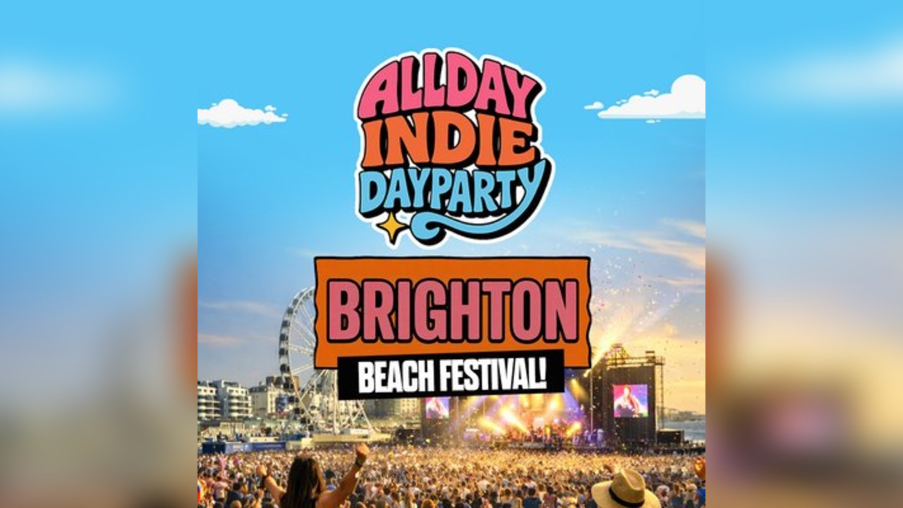 Allday Indie Summer Outdoor Beach Festival - Brighton