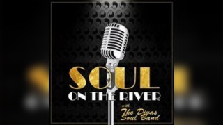 Soul on The River with The Divas Soul Band