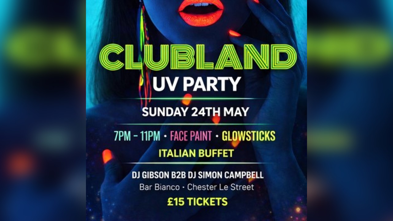 CLUBLAND UV PARTY at BAR BIANCO