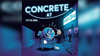 Concrete at Thirty3Hz