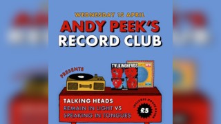 Andy Peek's Record Club: Talking Heads Special