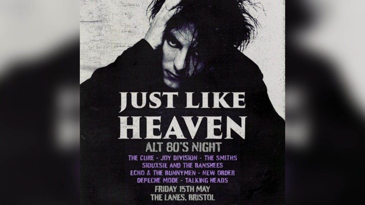 Just Like Heaven: Alt 80s Night (Bristol)