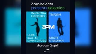 3pm Selects Presents: Selection.