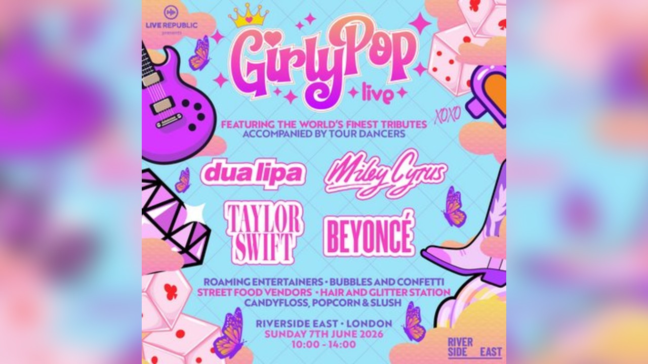 GirlyPop Live | Riverside East, London