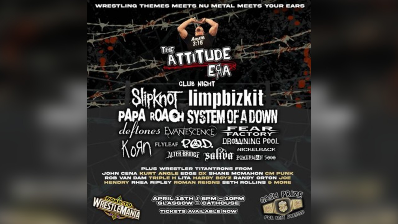 Attitude Era Club Night: Wrestlemania Pre-Party (Glasgow)