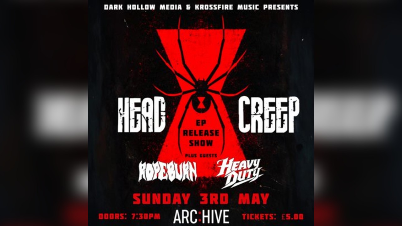 Headcreep / ropeburn / Heavy Duty live at Archive