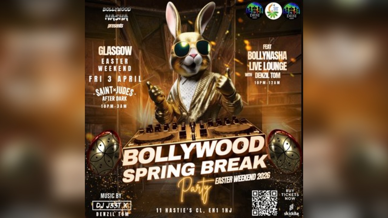 Bollywood Spring Break Party + LIVE Lounge: Glasgow: Easter 2026