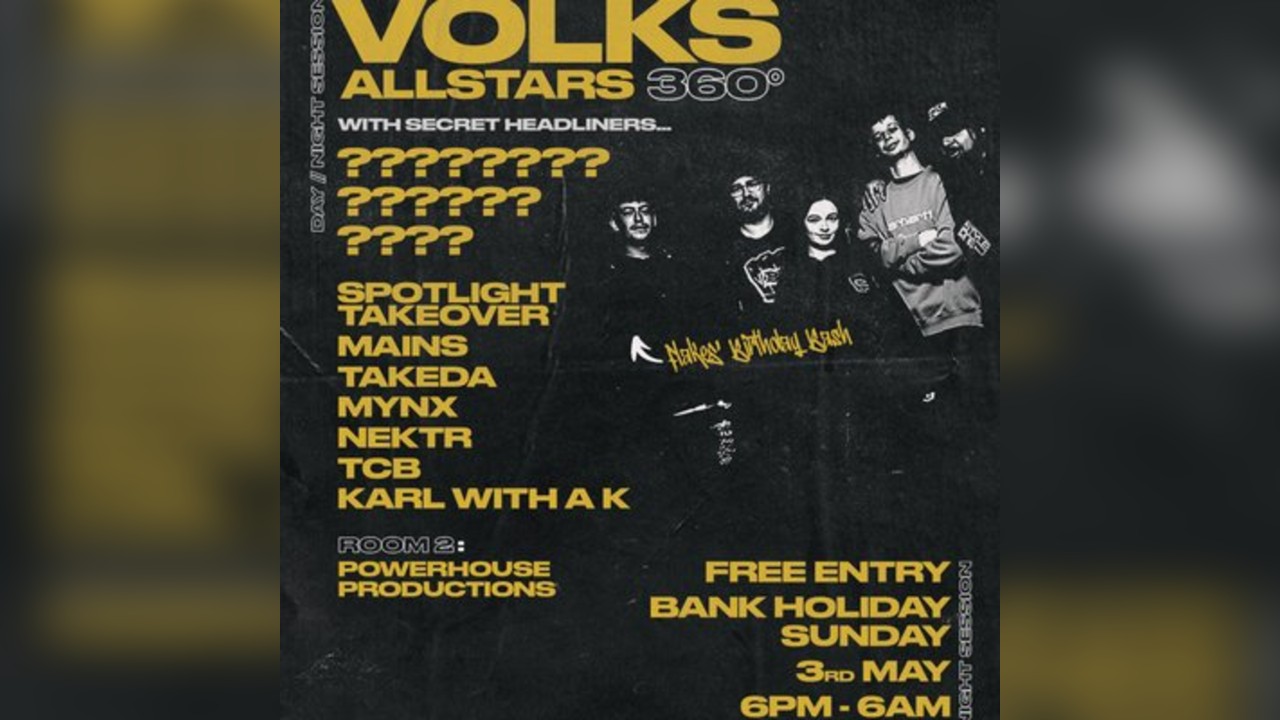 Volks All stars + Special Guest - 360 - FREE ENTRY*