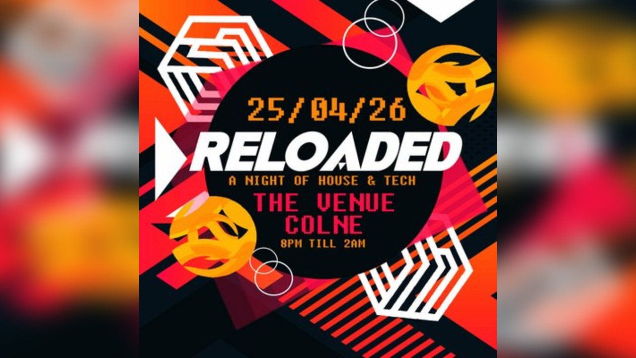 Reloaded Presents A Night Of House & Tech
