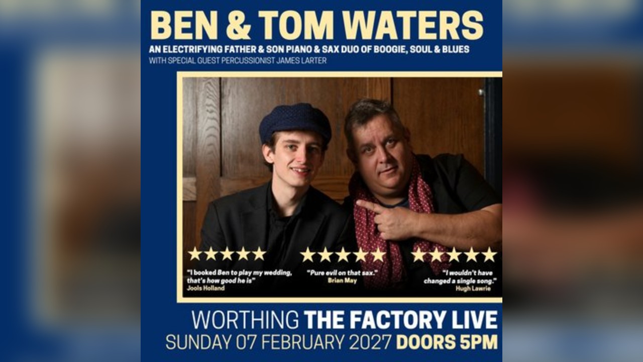 Ben & Tom Waters