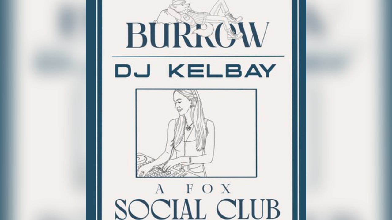 BURROW PRESENTS ... The Big Bank Holiday Brunch with DJ Kelbay